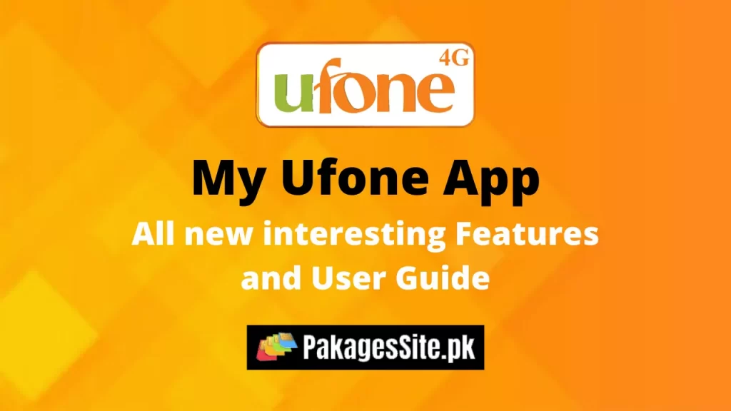 My Ufone App - All new interesting Features and User Guide