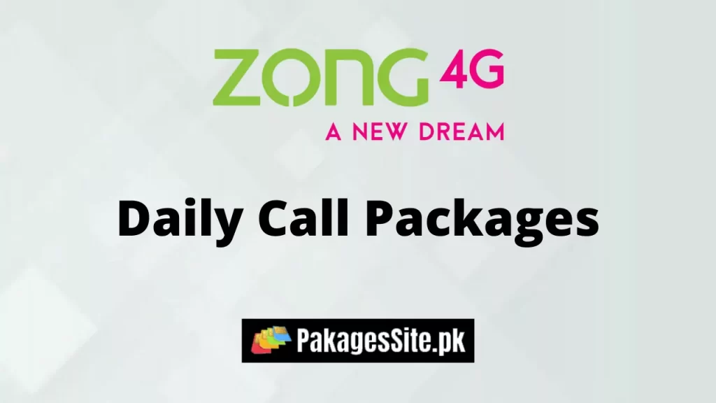 Zong Daily Call Packages